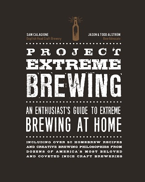 Project Extreme Brewing: An Enthusiast’s Guide to Extreme Brewing at Home