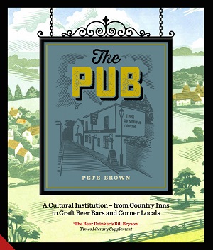 The Pub: A Cultural Institution – from Country Inns to Craft Beer Bars and Corner Locals